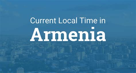 time in armenia now